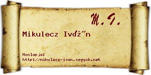 Mikulecz Iván névjegykártya